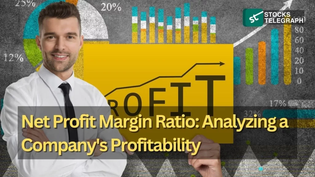 Net Profit Margin Ratio Analyzing a Company's Profitability