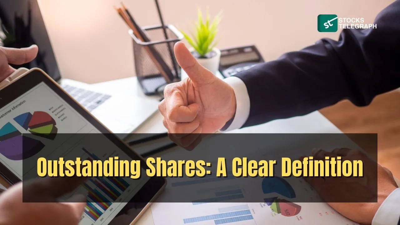 Outstanding Shares A Clear Definition