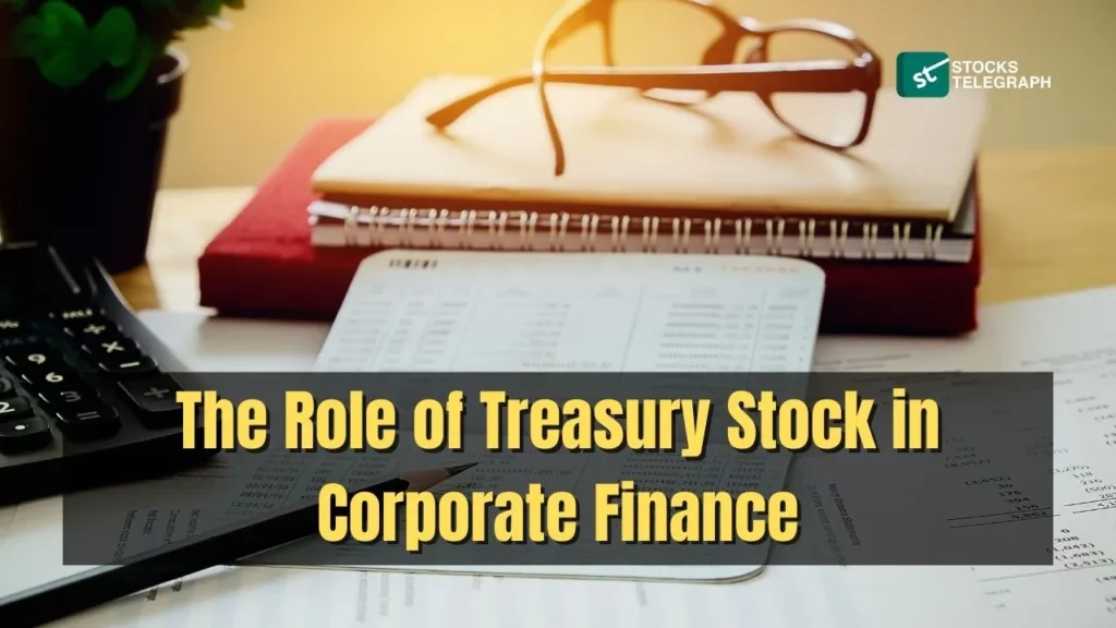 The Role of Treasury Stock in Corporate Finance